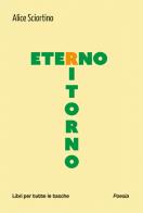 Eterno ritorno di Alice Sciortino edito da Robin Edizioni