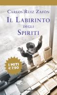 Il labirinto degli spiriti di Carlos Ruiz Zafón edito da Mondadori