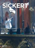 Sickert. Ediz. illustrata di Claudio Zambianchi edito da Giunti Editore