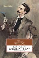 Il ritratto di Dorian Gray. Ediz. integrale di Oscar Wilde edito da Rusconi Libri