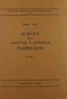 Memorie degli scrittori e letterati parmigiani (rist. anast. Parma, 1789-97) di Ireneo Affò edito da Forni