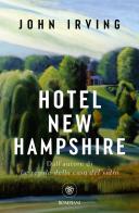 Hotel New Hampshire di John Irving edito da Bompiani
