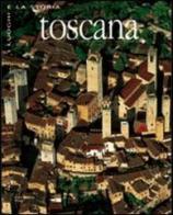 Toscana di Costanza Poli edito da White Star
