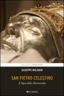 San Pietro Celestino. Il Papa della Misericordia di Giuseppe Molinari edito da Tau