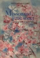 Messonand... ij mè sonèt di Vittorio Gullino edito da Ass. Primalpe Costanzo Martini