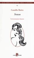 Senso. Controromanzo classico di Camillo Boito edito da Leone