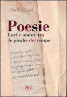Poesie luci e ombre una piega del tempo di Mario Paceri edito da C&P Adver Effigi