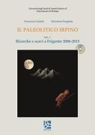 Il  paleolitico irpino vol.1 di Francesco Fedele, Salvatore Forgione edito da Delta 3