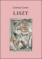 Liszt di Lorenzo Leone edito da Youcanprint