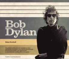 Bob Dylan. Ediz. illustrata. Con Poster di Brian Southall edito da Magazzini Salani
