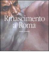 Rinascimento a Roma di Sergio Guarino edito da 24 Ore Cultura
