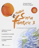 Nuovo senza frontiere. Per la Scuola media vol.3 di Giorgio Monaci, Benedetta Ragazzi edito da Archimede