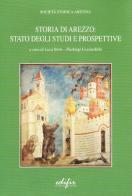 Storia di Arezzo. Stato degli studi e prospettive edito da EDIFIR