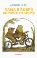 Rana e rospo sempre insieme. Ediz. a colori di Arnold Lobel edito da Babalibri