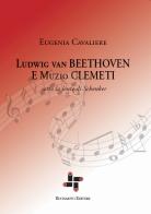 Ludwig van Beethoven e Muzio Clementi. Sotto la lente di Schenker di Eugenia Cavaliere edito da Tipografia Buonaiuto