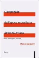 Calopezzati dall'epoca murattiana all'Unità d'Italia di Mario Spizzirri edito da Ferrari Editore