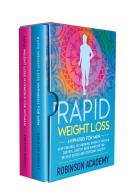 Rapid weight loss hypnosis for woman and men (2 books in 1) di Robinson Academy edito da Youcanprint