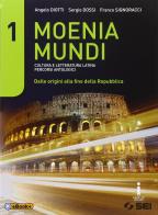 Moenia mundi. Cultura e letteratura latina percorsi antologici. Per le Scuole superiori vol. 1 di Angelo Diotti, Sergio Dossi, Franco Signoracci edito da SEI