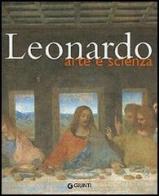Leonardo. Arte e scienza. Ediz. illustrata edito da Giunti Editore