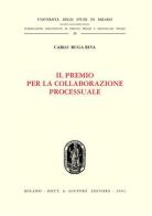 Il premio per la collaborazione processuale di Carlo Ruga Riva edito da Giuffrè