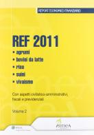 REF 2011. Agrumi, Bovini da latte, Riso, Suini, Vivaismo edito da Ipsoa