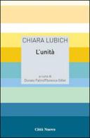 L' unità di Chiara Lubich edito da Città Nuova