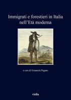 Immigrati e forestieri in Italia nell'età moderna edito da Viella