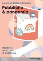 Pubblicità & pandemia edito da libreriauniversitaria.it