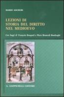 Lezioni di storia del diritto nel Medioevo di Mario Ascheri edito da Giappichelli