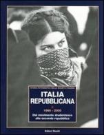 Italia repubblicana vol.2 edito da Editori Riuniti