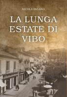 La lunga estate di Vibo di Nicola Pagano edito da Libritalia.net