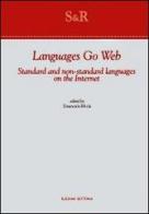 Languages go web. Standard and non-standard languages on the internet di Emanuele Piola edito da Edizioni dell'Orso