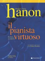 Il pianista virtuoso di Charles-Louis Hanon edito da Volontè & Co
