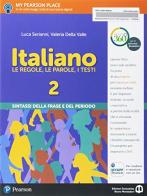 Italiano. Le regole, le parole, i testi. Italiano. Sintassi. Per la Scuola media. Con e-book. Con espansione online
