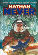 Nathan Never. Un nuovo futuro di Antonio Serra, Gigi Simeoni, Giancarlo Olivares edito da Sergio Bonelli Editore