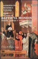 Studi in onore di Battista Mondin. Filosofo, teologo e ciclista edito da ESD-Edizioni Studio Domenicano