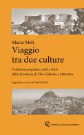 Viaggio tra due culture di Maria Meli edito da Calabria Letteraria