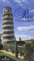 Pisa itineraries di Luca Bertini edito da Pacini Editore