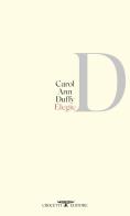 Elegie. Testo originale a fronte di Carol Ann Duffy edito da Crocetti