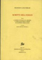 Scritti dell'esilio vol.1 di Francesco L. Ferrari edito da Storia e Letteratura