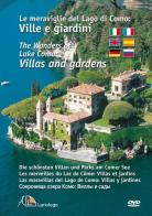Le meraviglie del lago di Como. Ville e giardini. DVD. Ediz. multilingue edito da Editrice Lariologo