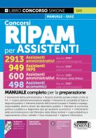 Concorsi RIPAM per assistenti. 2913 assistenti amministrativi, 949 assistenti amministrativi INPS, 600 assistenti amministrativi 498 assistenti economici edito da Edizioni Giuridiche Simone