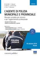 L' agente di polizia municipale e provinciale. Manuale completo per i concorsi e l'aggiornamento professionale edito da Maggioli Editore