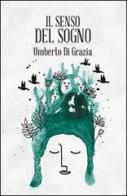 Il senso del sogno di Umberto Di Grazia edito da Spazio Interiore