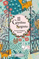 Il giardino segreto di Frances Hodgson Burnett edito da Elisedizioni
