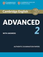 Cambridge English Advanced 2. Authentic examination papers. Student's book with answers. Per le Scuole superiori vol.2 edito da Cambridge