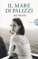 Il mare di Palizzi di Ada Murolo edito da Sperling & Kupfer