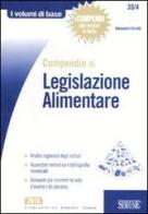 Compendio di legislazione alimentare di Alessandro Ferretti edito da Edizioni Giuridiche Simone