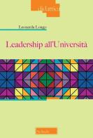 Leadership all'università di Leonarda Longo edito da Scholé
