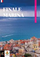 Finale Marina. Guide touristique di Marco Tomassini edito da Geko